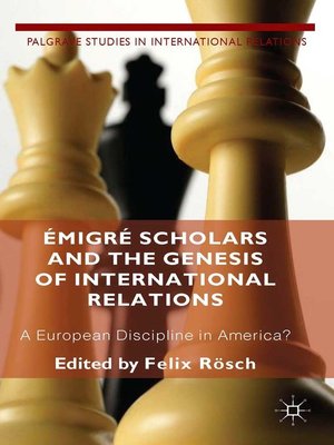 cover image of Émigré Scholars and the Genesis of International Relations